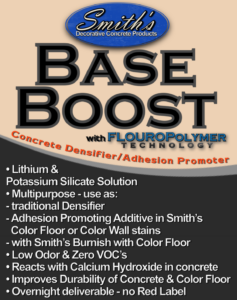 Smith's Base Boost is a blend of silicates used as an additive to Smith's Color Floor and/or Smith's Color Wall to promote substrate adhesion.